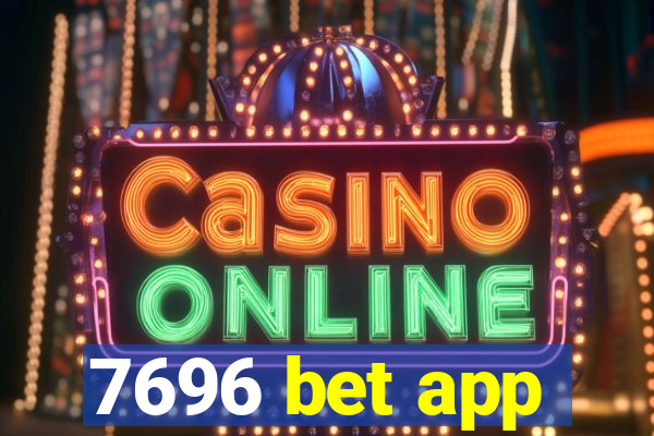 7696 bet app